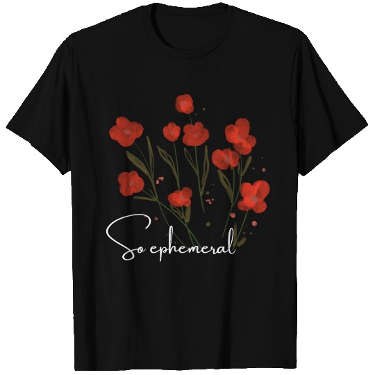 so ephemeral poppy, Good V T Shirts