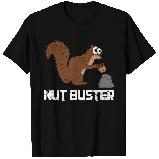 Nut Buster, Funny Squirrel Pun T Shirts