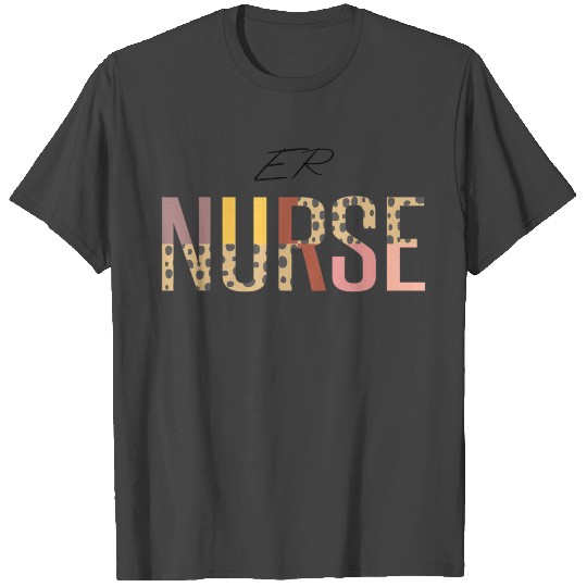Er Nurse Emergency Room Nurse and Hospital Staff T T Shirts