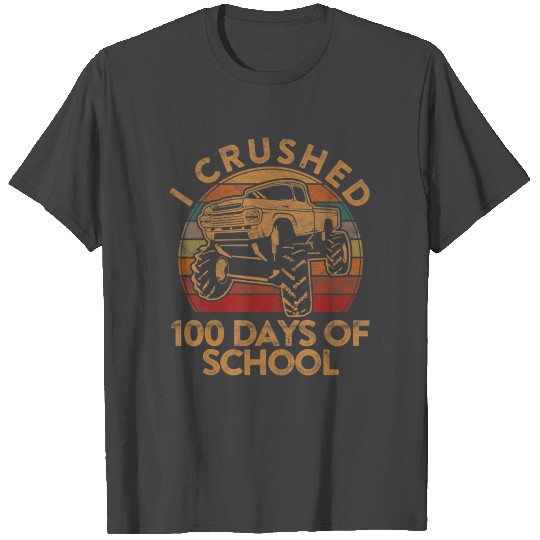 I Crushed 100 Days of School Gift Happy 100th Day T Shirts