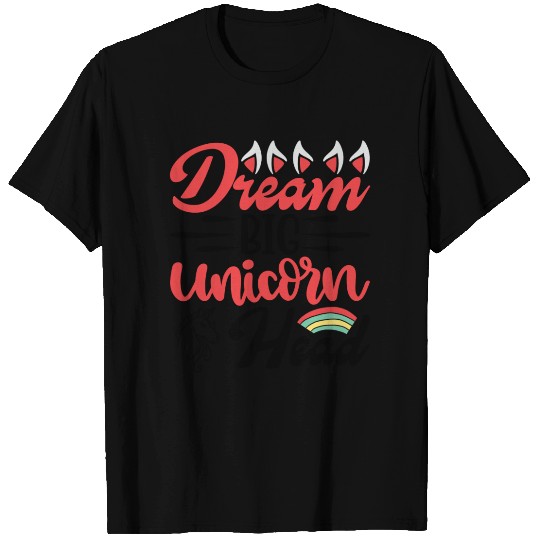 Dream Big Unicorn Head T Shirts