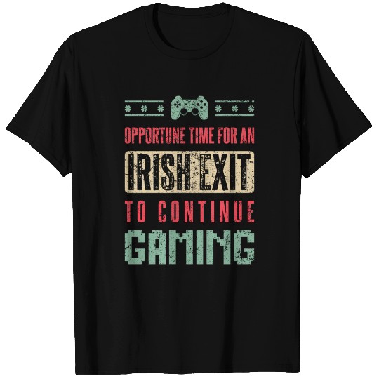 Irish Exit To Continue Gaming Gift Saint Patrick T Shirts