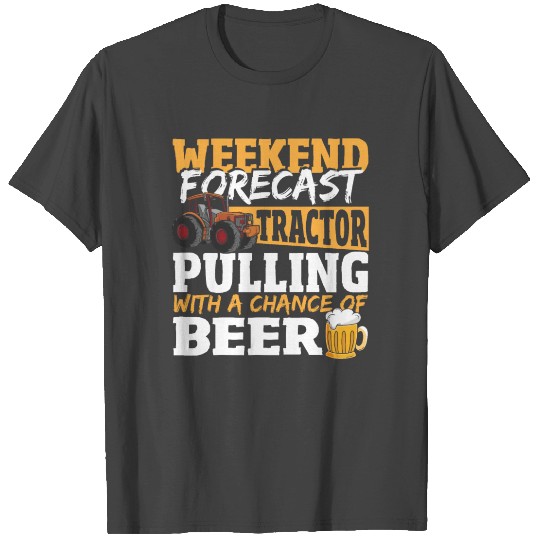Weekend Forecast Tractor Pulling With A Chance Of T Shirts