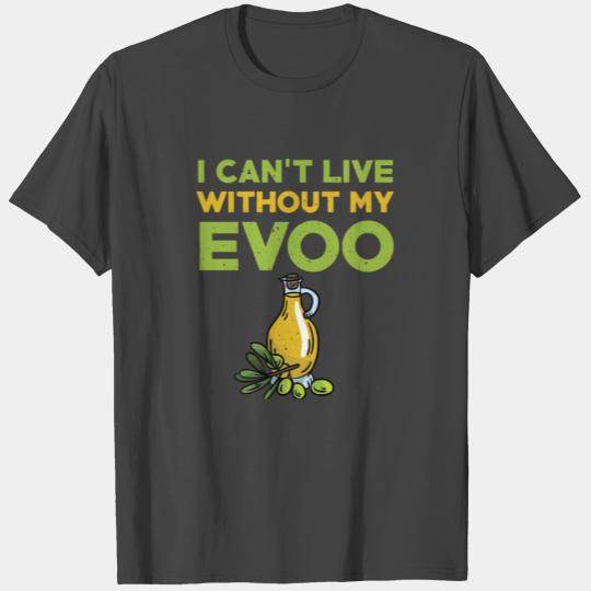 Extra Virgin Olive Oil Outfit EVOO T Shirts