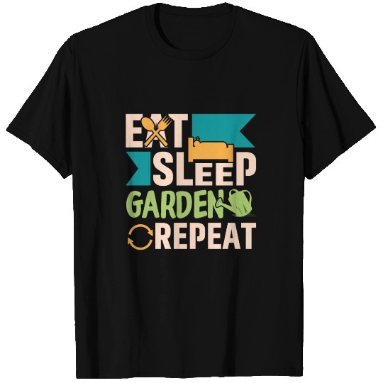 Eat Sleep Garden Repeat T Shirts