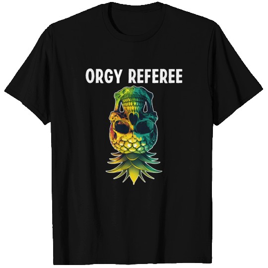 Orgy Referee Funny Upside Down Pineapple Skull T Shirts