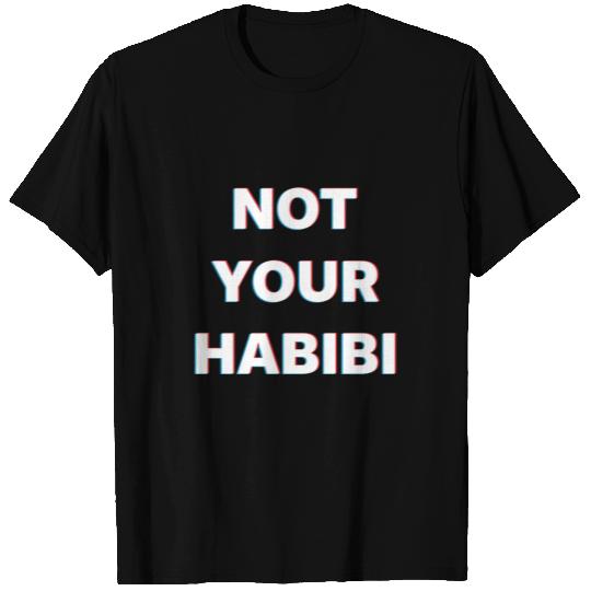Funny Not Your Habibi Arabic design T Shirts