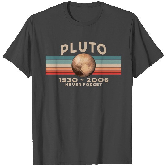 Pluto Never Forget 1930 - 2006 Vintage Space T Shirts