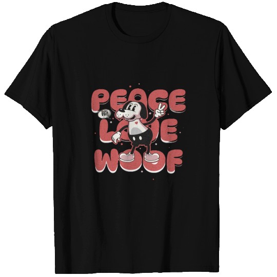 PEACE LOVE WOOF T Shirts