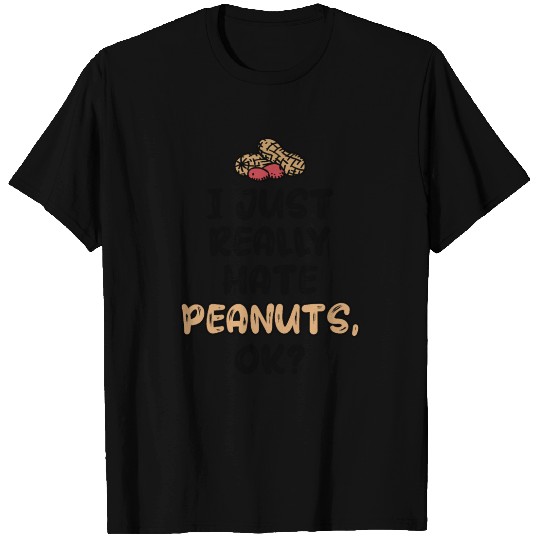 I Just Really Hate Peanuts Peanut Allergic T Shirts