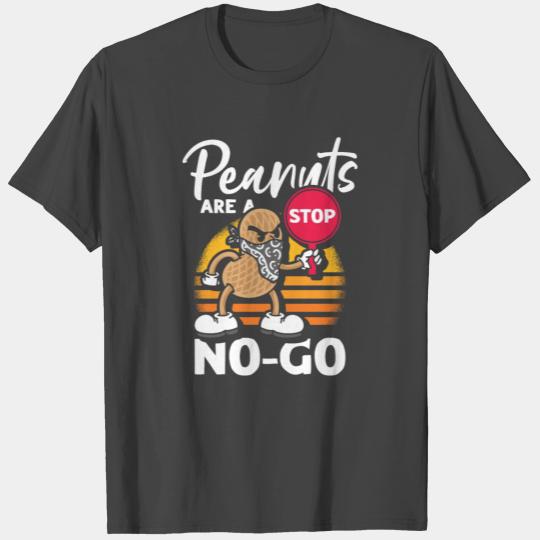 Peanuts Are A No-Go Peanut Allergic T Shirts