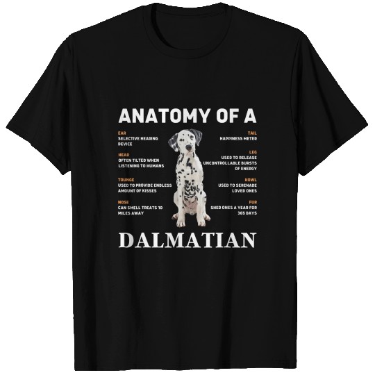 Anatomy of a Dalmatian funny Dog Pet lover T Shirts