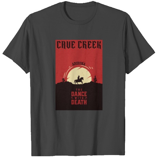 Cave Creek Arizonna wild west town T Shirts