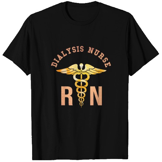 Dialysis Registered Nurse Caduceus Medical Symbol T Shirts