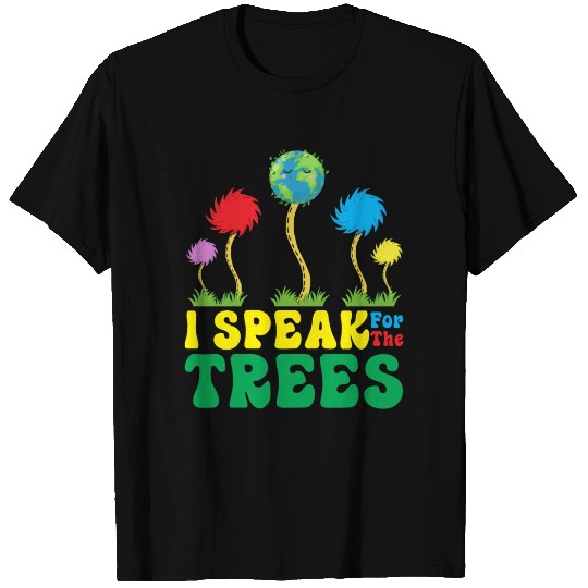 I Speak For The Tree Earth Day Inspiration Hippie T Shirts
