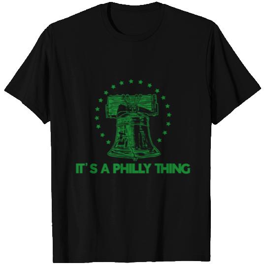 It's A Philly Thing T Shirts
