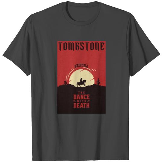 Tombstone Arizonna wild west town T Shirts