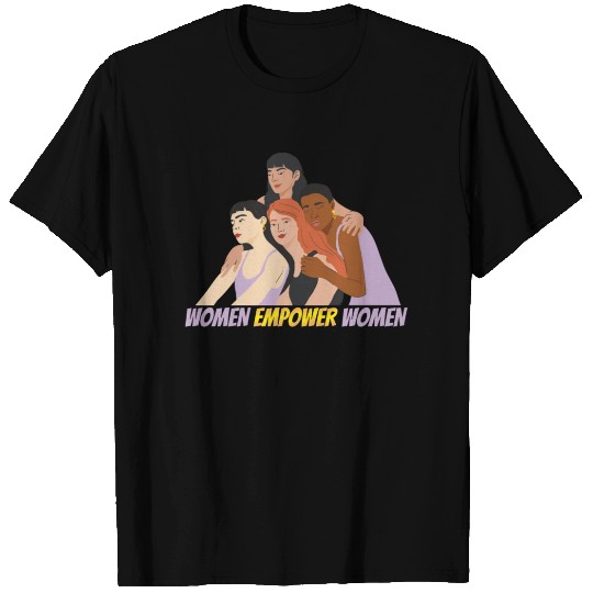 Women Empower Women Women's Day T Shirts