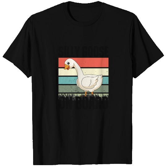 silly goose on board T Shirts
