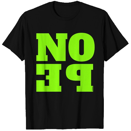 NOPE - don't be a yes person! T Shirts
