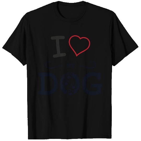 i love my dog T Shirts