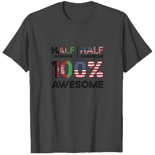 Half Afghan Afghanistan American USA Citizenship T Shirts