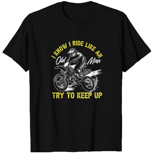 Motocross Old Man Dirt Bike T Shirts