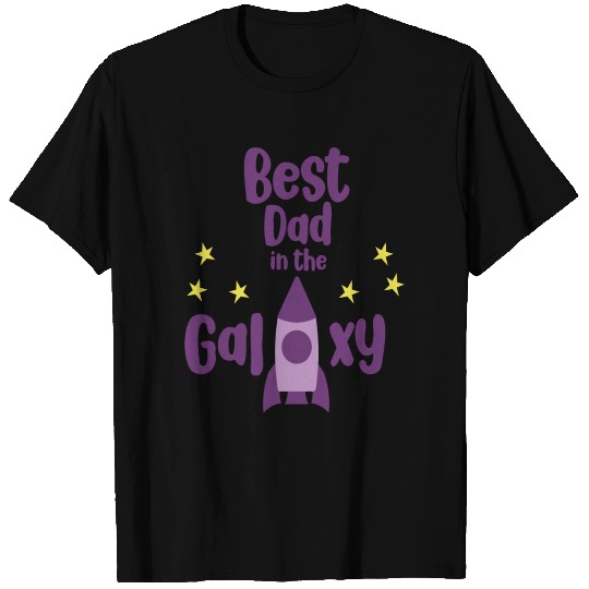 Best Dad in The Galaxy Cool T Shirts