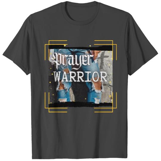 Prayer Warrior - Ripped Jeans T Shirts