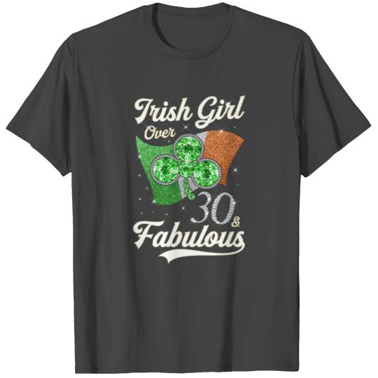 Irish Girl Over 30 and Fabulous with Ireland Flag T Shirts