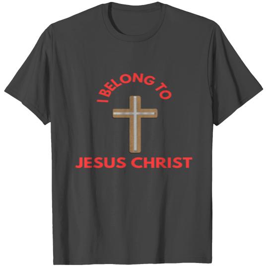 I belong to Jesus Christ T Shirts