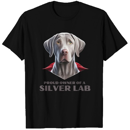 Silver labrador | Proud owner of a Silver lab T Shirts