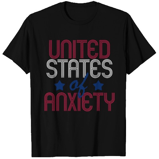 United States Of Anxiety Apparel T Shirts