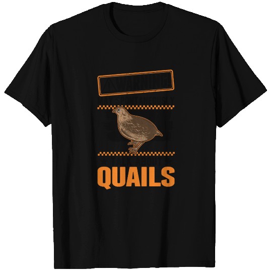 Warning Quail Breeding Breeders T Shirts