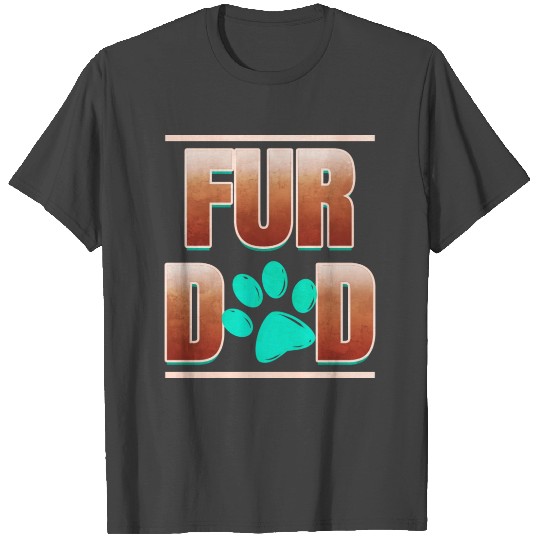 Cool Fur Dad With Cat Paw On Purrsday T Shirts