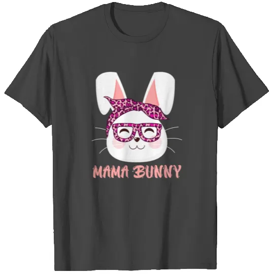 Mom Bunny face cool Easter Bunny Happy Easter T Shirts