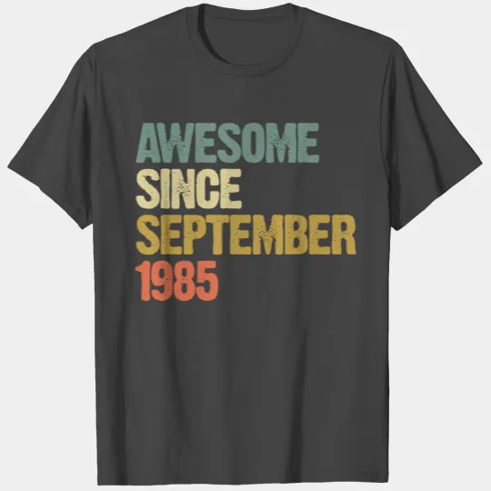 Awesome Since September 1985 Retro Vintage Gift T Shirts