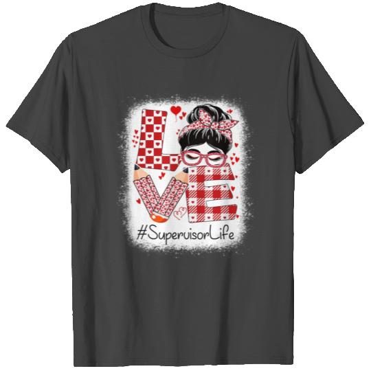 Supervisor Love Women Messy Bun Valentine s Day A T Shirts