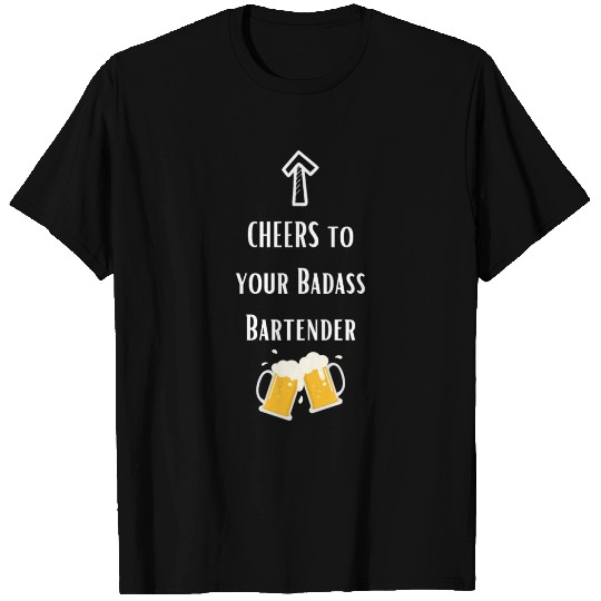 Cheers to your Bartender T Shirts