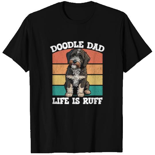 Doodle Dad Life is Ruff T Shirts