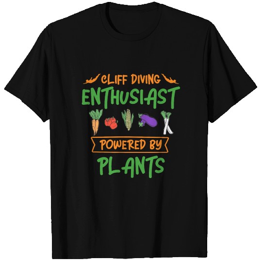 Cliff Diving Enthusiast Powered By Plants Cliff Di T Shirts