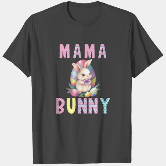Easter Bunny Mom Bunny Easter Mother Bunny T Shirts