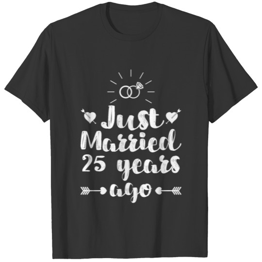 Just married 25 years married T Shirts