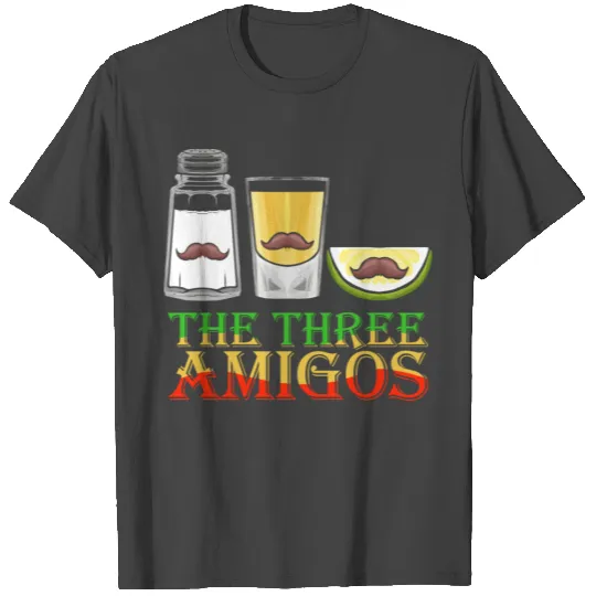 The Three Amigos The Tree Amigos T Shirts