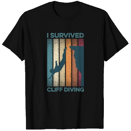 I Survived Cliff Diving Cliff Dive Cliff Jumping T T Shirts