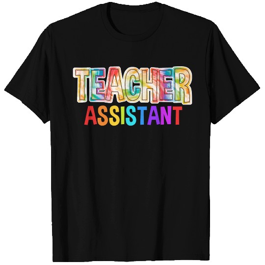 Teacher Assistant Tie Dye Back To School T Shirts