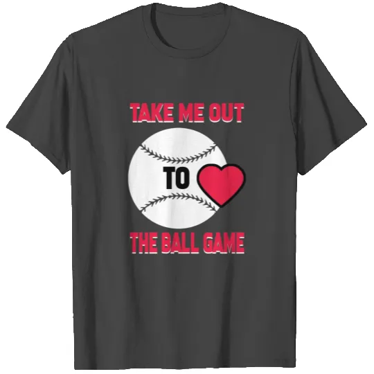Take me Out to the Ball Game Baseball MOM T Shirts