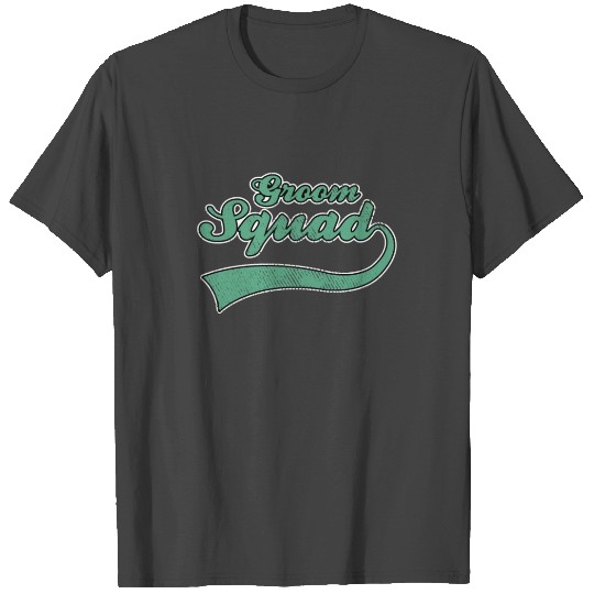 groom squad T Shirts