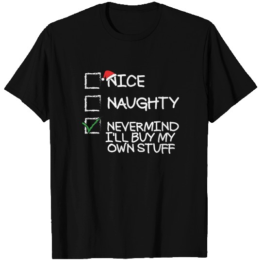Nice Naughty Nevermind Funny Christmas List T Shirts