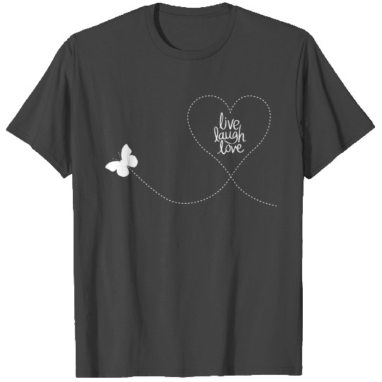 Cute Butterfly Live Laugh Love Design T Shirts